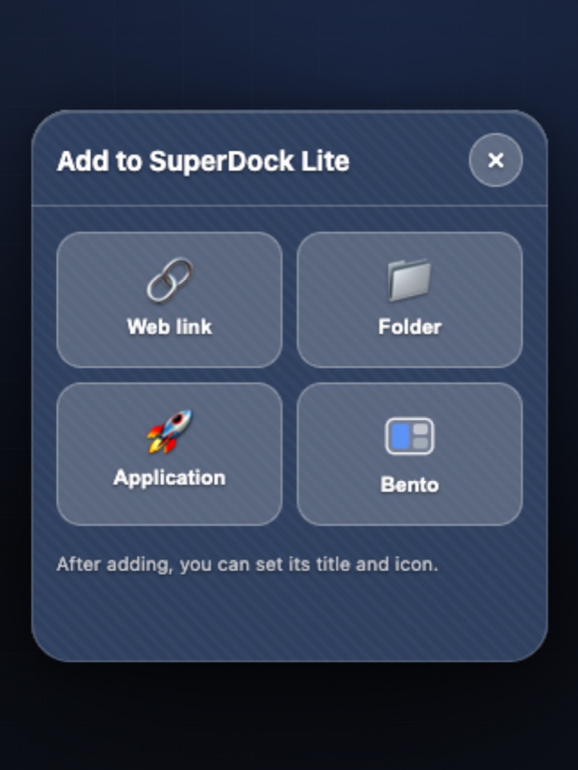 The Add to SuperDock Lite panel, offering Web link, Folder, Application and Bento.